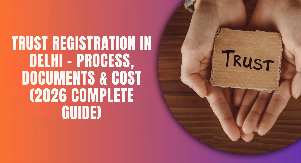 Trust Registration in Delhi